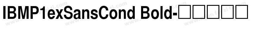 IBMP1exSansCond Bold字体转换